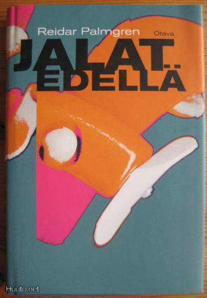 Reidar Palmgren: Jalat edellä   1.painos 2001