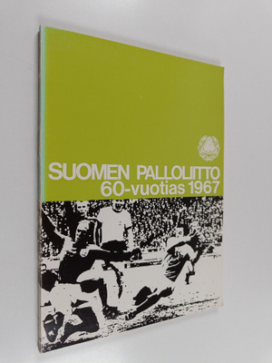 Suomen Palloliitto 60-vuotias 1967