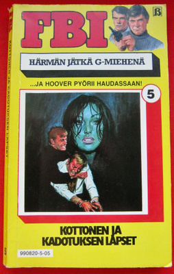 FBI ~ Kottonen ja kadotuksen lapset