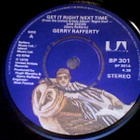 GERRY RAFFERTY  ::  GET IT RIGHT NEXT TIME  ::   VINYYLI 7" - pikkukuva 3