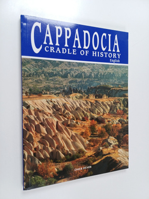 Ömer Demir : Cappadocia : Cradle of History