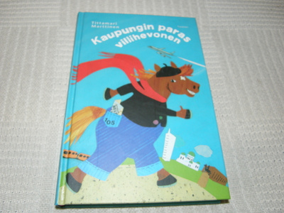 Marttinen Kaupungin paras villihevonen
