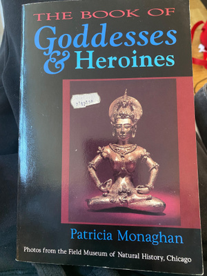 The Book of Goddesses & Heroines
