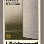 Krishnamurti: Ihminen muuttuu - pikkukuva 1