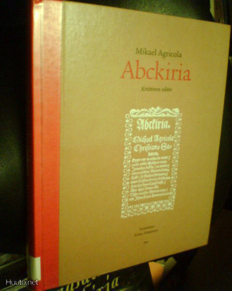 Mikael Agricola ABCKIRIA ( 1 p. 2007 ) Sis.pk:t