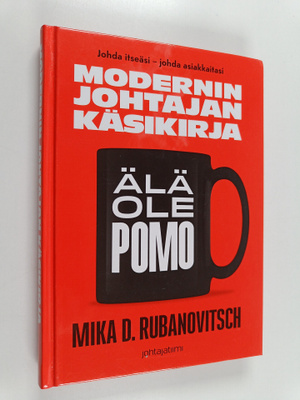Mika D. Rubanovitsch : Modernin johtajan käsikirja : älä ...