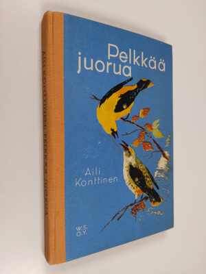 Aili Konttinen : Pelkkää juorua