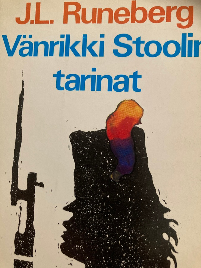 J. L. RUNEBERG: VÄNRIKKI STOOLIN TARINAT