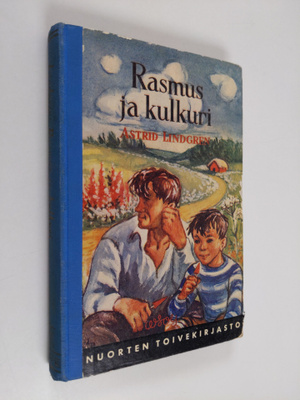 Astrid Lindgren : Rasmus ja kulkuri