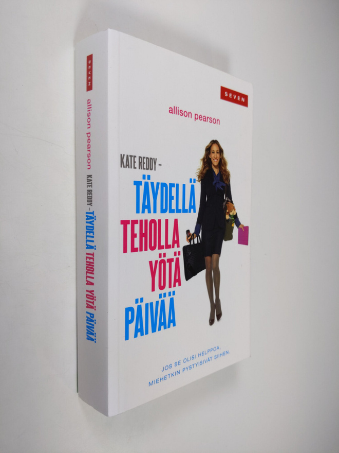 Allison Pearson : Kate Reddy : täydellä teholla yötä päiv...