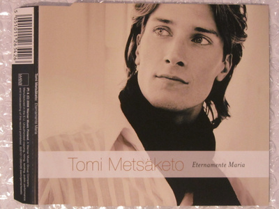 Tomi Metsäketo • Eternamente Maria CD-Single