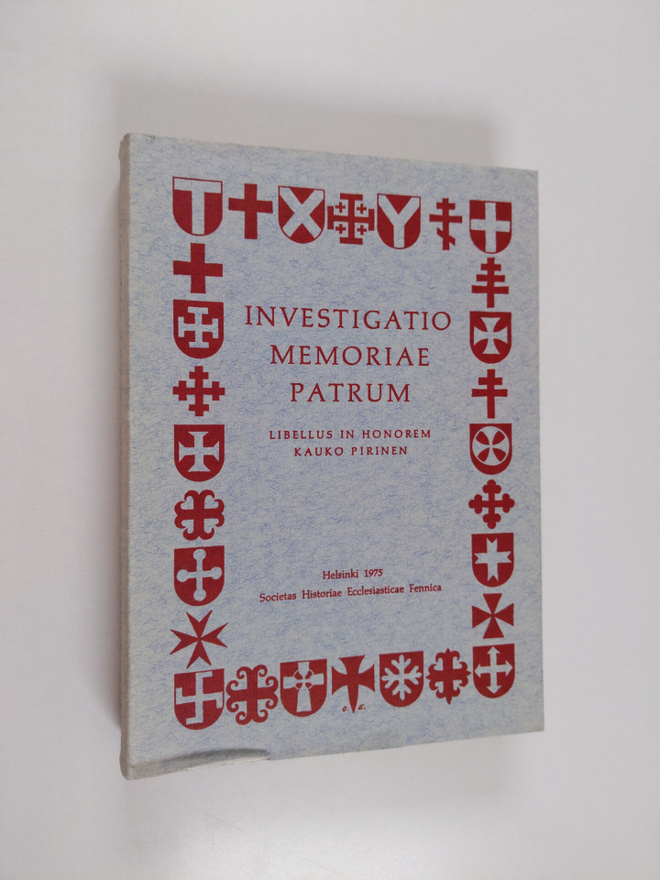 Kauko Pirinen : Investigatio memoriae patrum