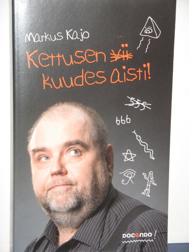 Markus Kajo : Kettusen kuudes aisti!