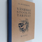 Johan Ludvig Runeberg : Vänrikki Stoolin tarinat : selity... - pikkukuva 1