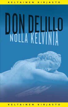 Don DeLillo - Nolla kelviniä