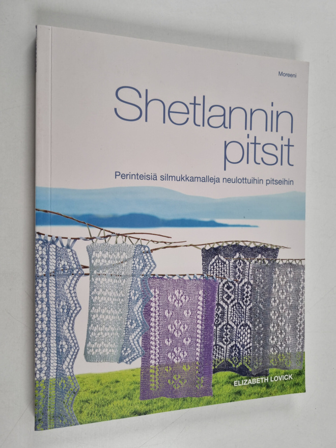Elizabeth Lovick : Shetlannin pitsit - Perinteisiä silmuk...
