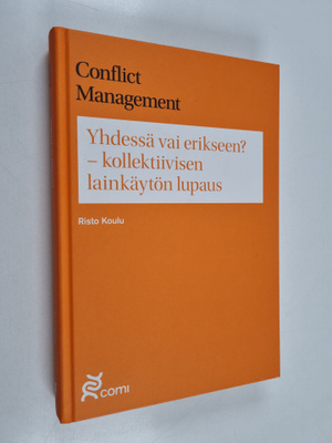 Risto Koulu : Yhdessä vai erikseen? kollektiivisen lainkä...