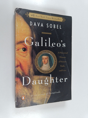 Dava Sobel : Galileo's daughter : a historical memoir of ...