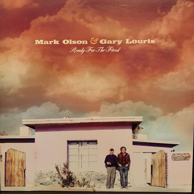 MARK OLSON & GARY LOURIS: Ready For The Flood 2-LP