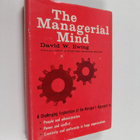 David W. Ewing : The managerial mind - pikkukuva 1