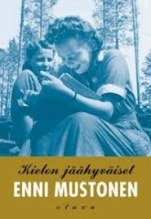 Enni Mustonen - Kielon jäähyväiset
