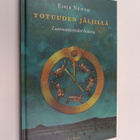 Eirik Newth : Totuuden jäljillä : luonnontieteiden historia - pikkukuva 1