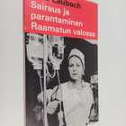 Fritz Laubach : Sairaus ja parantaminen Raamatun valossa - pikkukuva 1