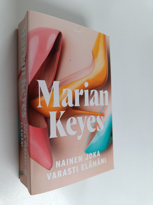 Marian Keyes : Nainen joka varasti elämäni
