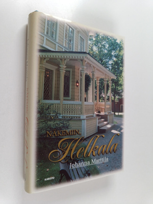 Johanna Marttila : Näkemiin, Helkala