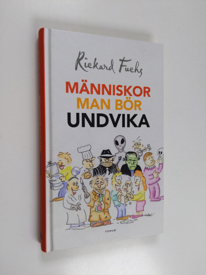 Rickard Fuchs : Människor man bör undvika