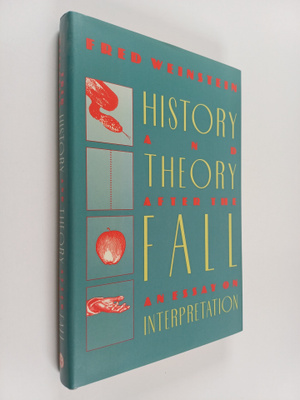 Fred Weinstein : History and Theory After the Fall : An E...