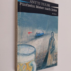 Antti Tuuri : Funfzehn Meter nach links - pikkukuva 1