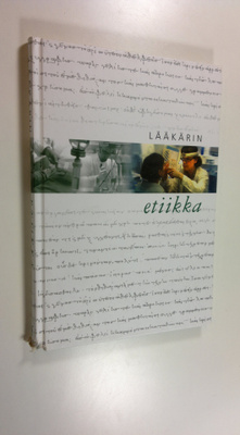 Samuli (toim.) Saarni : Lääkärin etiikka