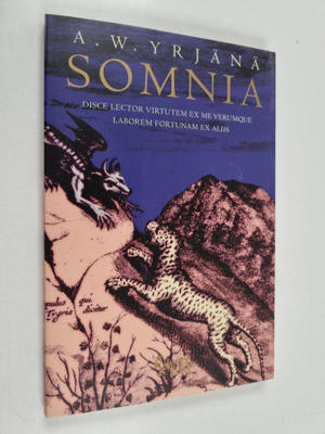A. W. Yrjänä : Somnia (signeerattu)