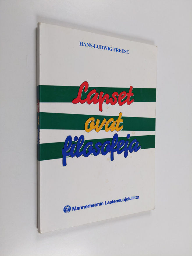 Hans-Ludwig Freese : Lapset ovat filosofeja : ajatusmatko...