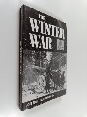 Eloise Engle : The Winter War : The Soviet attack on Finl...