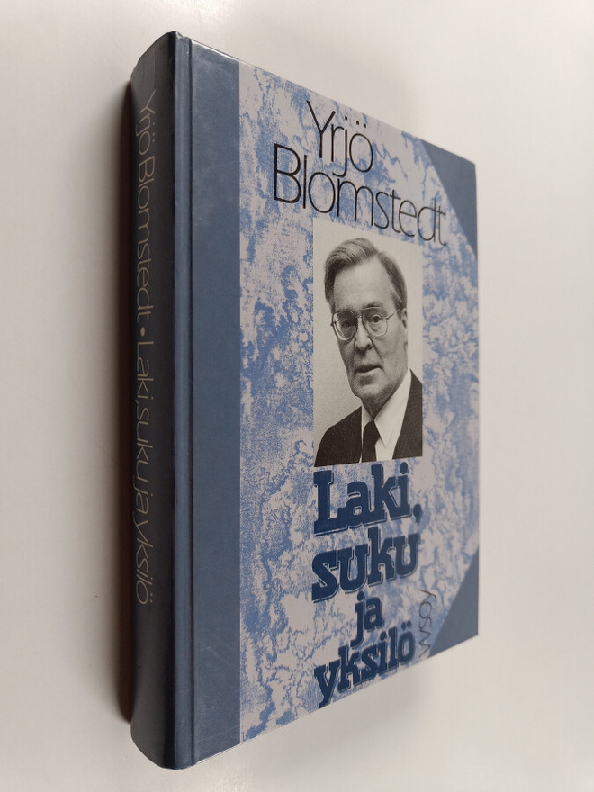 Yrjö Blomstedt : Laki, suku ja yksilö : tutkielmia, essei...