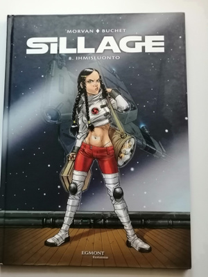 Morvan & Buchet: Sillage 8: Ihmisluonto