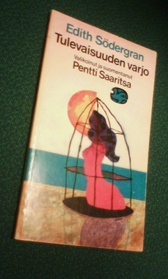 Edith Södergran: Tulevaisuuden varjo (2p.1976) Sis.postikulu