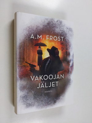 A. M. Frost : Vakoojan jäljet