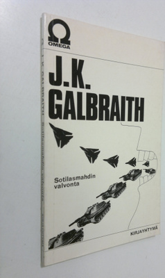 John Kenneth Galbraith : Sotilasmahdin valvonta