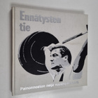 Antero Raevuori ym. : Ennätysten tie : painonnoston neljä... - pikkukuva 1