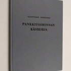 Tapani Kauppinen ym. : Pankkitoiminnan käsikirja - pikkukuva 1