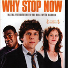 Why Stop Now - pikkukuva 1