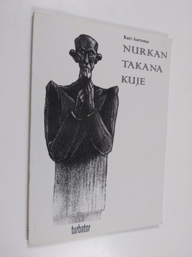 Kari Aartoma : Nurkan takana kuje