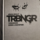 Håkon Moslet: TRBNGR, Turbonegro, denim & deathpunk - pikkukuva 1