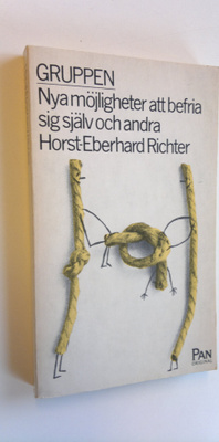 Horst-Eberhard Richter : Gruppen - Nya mojligheter att be...