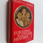 Hartvig Frisch : Euroopan kulttuurihistoria 2 : Roomasta ... - pikkukuva 1