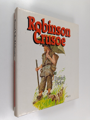 Daniel Defoe : Robinson Crusoe