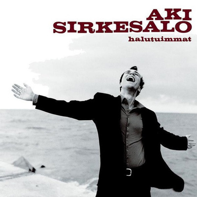 Aki Sirkesalo • Halutuimmat CD